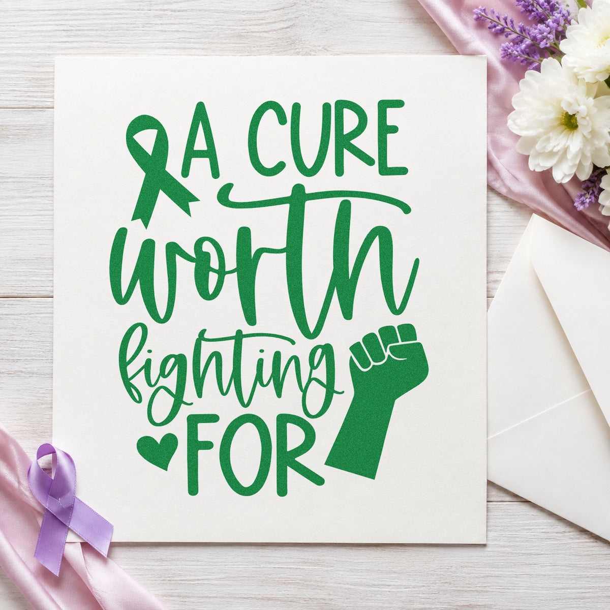 A Cure Worth Fighting For craft stamp in green ink on cardstock, an easy option for donation thank-yous.