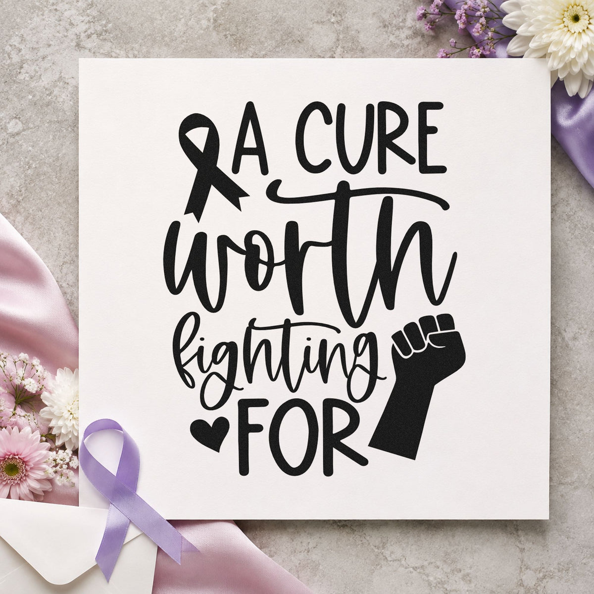A Cure Worth Fighting For rubber stamp printed in black ink, ready for walk team tees and similar paper crafts.