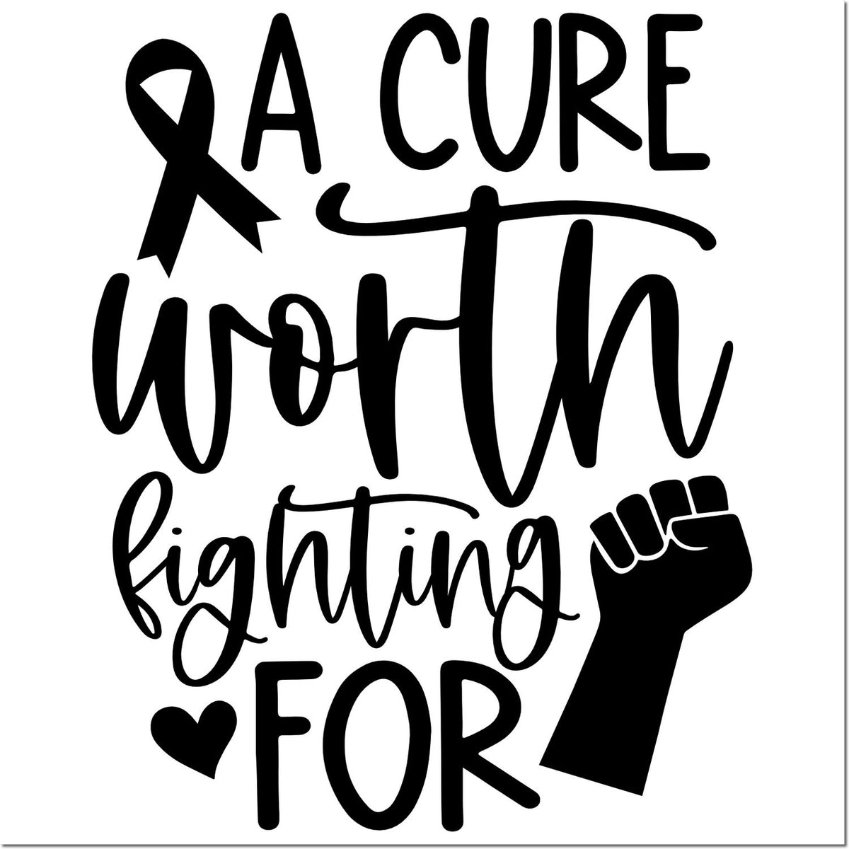 Black A cure worth fighting for stamp seal with ribbon, raised fist, and heart on a white background.