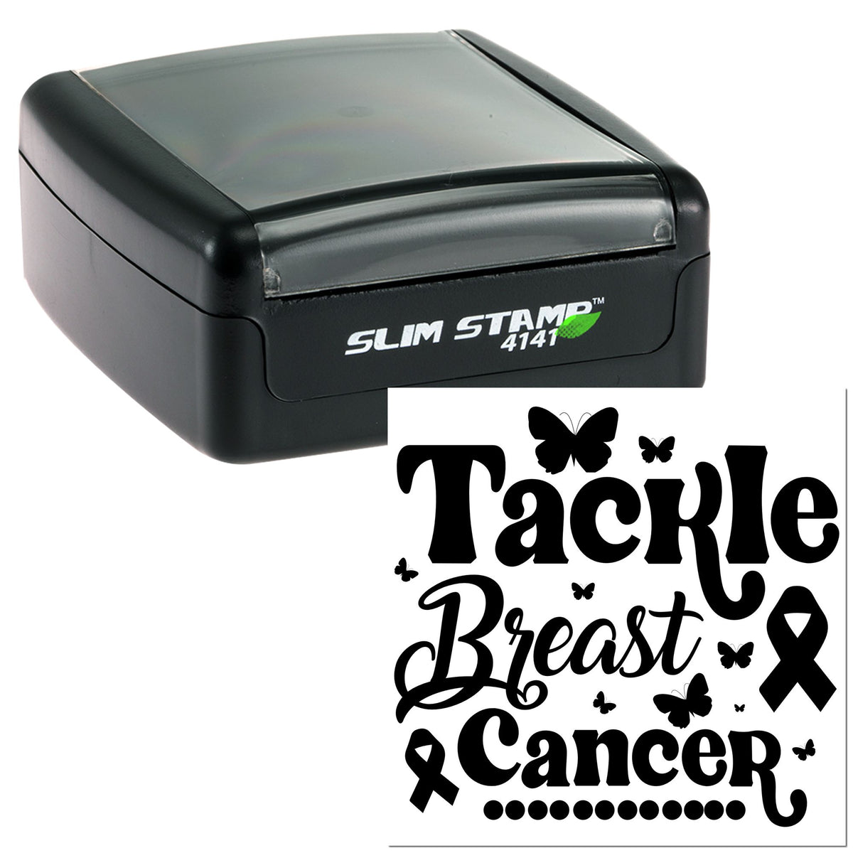 Black self-inking Slim Stamp 4141 with white Tackle Breast Cancer seal design, butterflies, and ribbon.