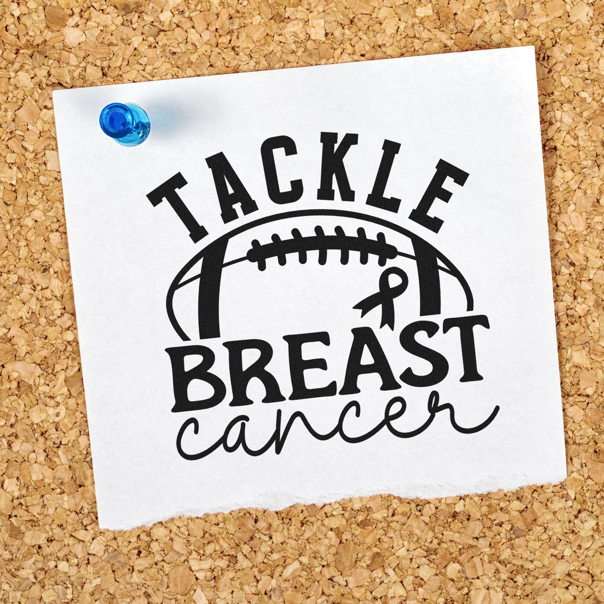 Custom stamp design on white paper: black TACKLE BREAST cancer football graphic, ribbon, and blue pushpin on corkboard.