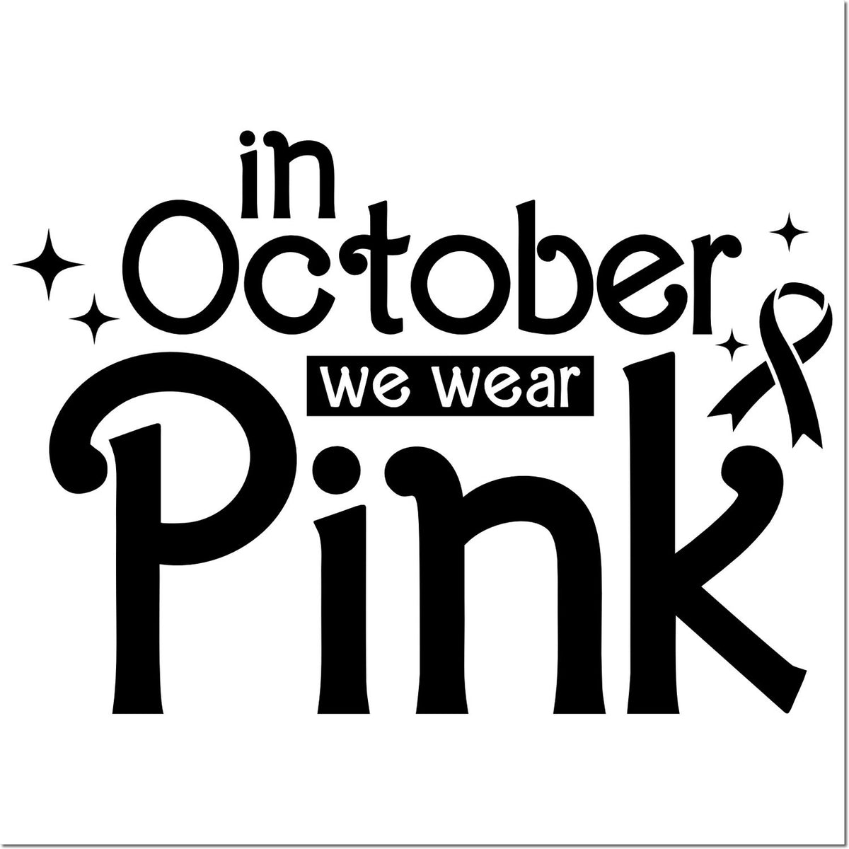Black October we wear Pink stamp seal with ribbon and sparkles on white background