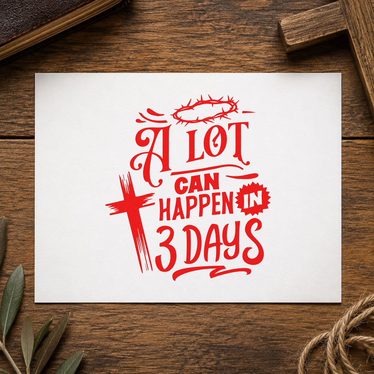A Lot Can Happen in Three Days rubber stamp shown in red ink, stamped for projects such as tote bag printing.