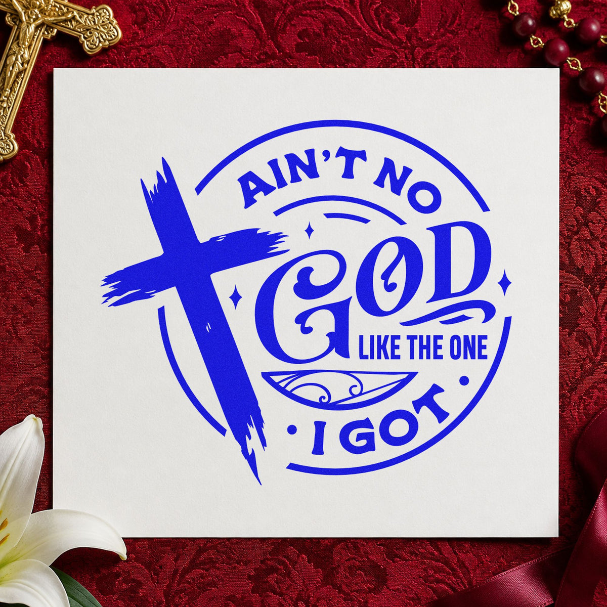 Ain't No God Like Mine craft stamp in blue ink on cardstock, an easy option for canvas totes.
