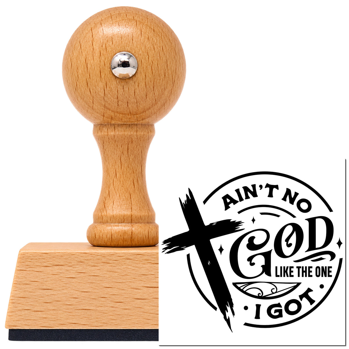 Vintage Pro beech wood stamp with a round knob handle, shown with its black Ain't No God Like Mine imprint on white.