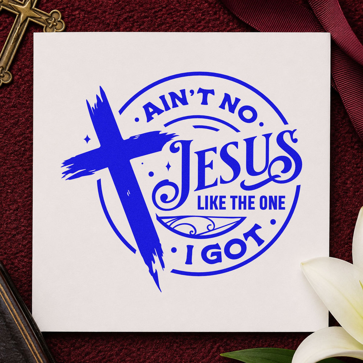Ain't No Jesus Like Mine craft stamp in blue ink on cardstock, an easy option for gospel concert programs.