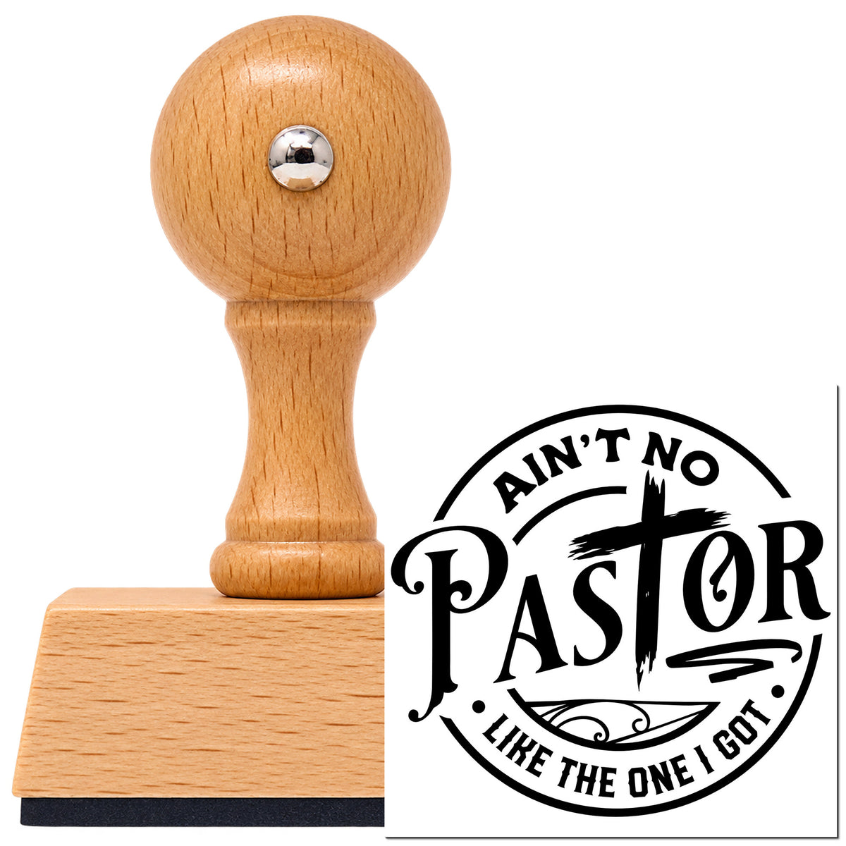 Vintage Pro beech wood stamp with a round knob handle, shown with its black Ain't No Pastor Like Mine imprint on white.