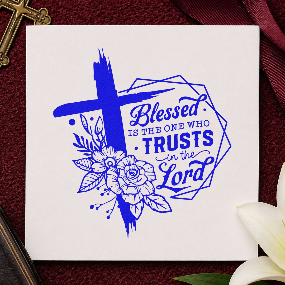 Blessed Is the One Who Trusts craft stamp imprinted in blue ink on paper, a design suited to journal cover stamping.