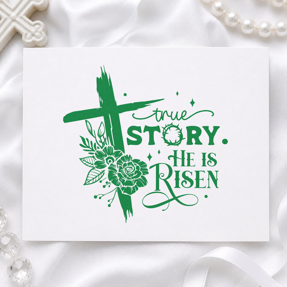 True Story He Is Risen Floral craft stamp imprint in green ink on a handmade project, one idea being sunday school crafts.