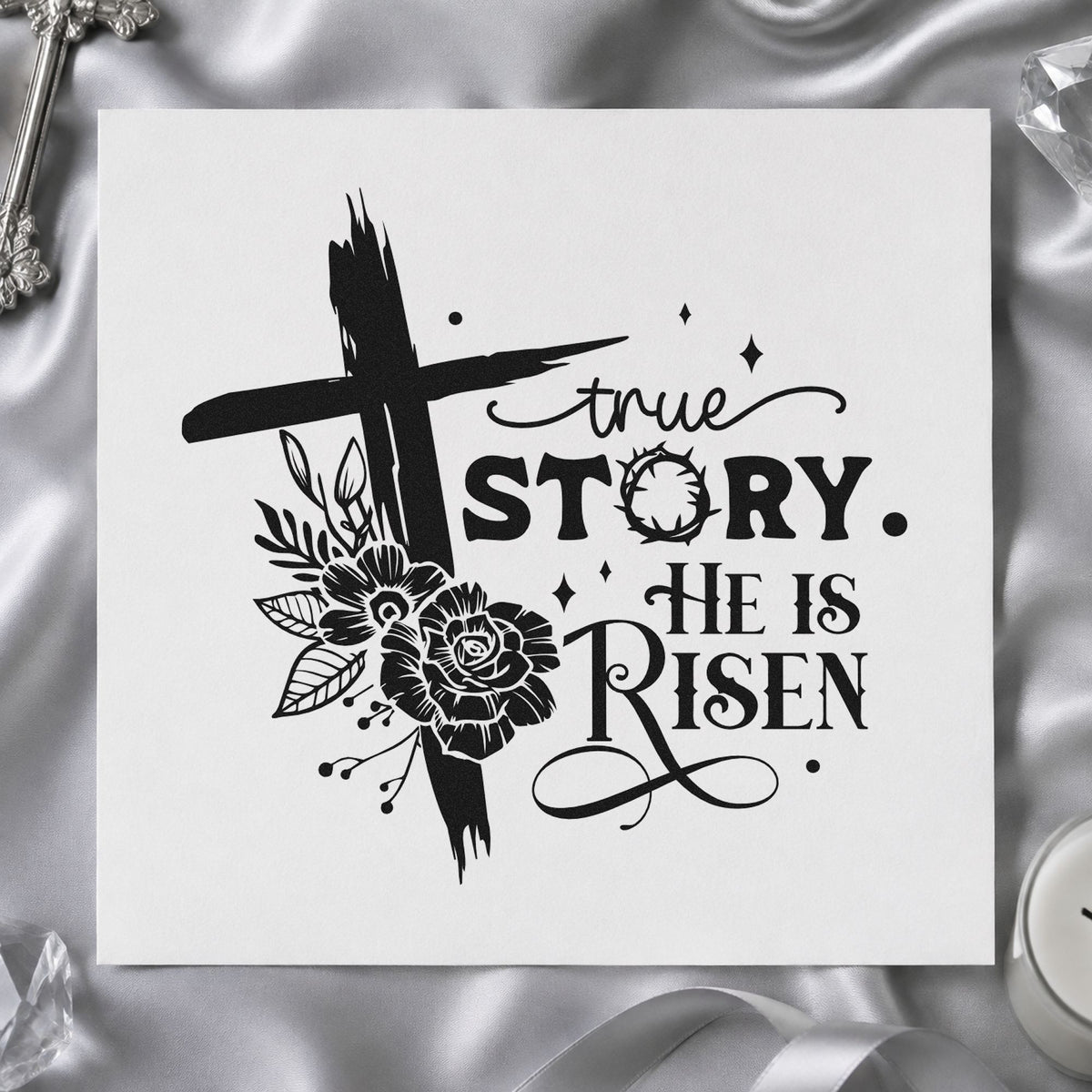 True Story He Is Risen Floral rubber stamp printed in black ink, ready for easter cards and similar paper crafts.