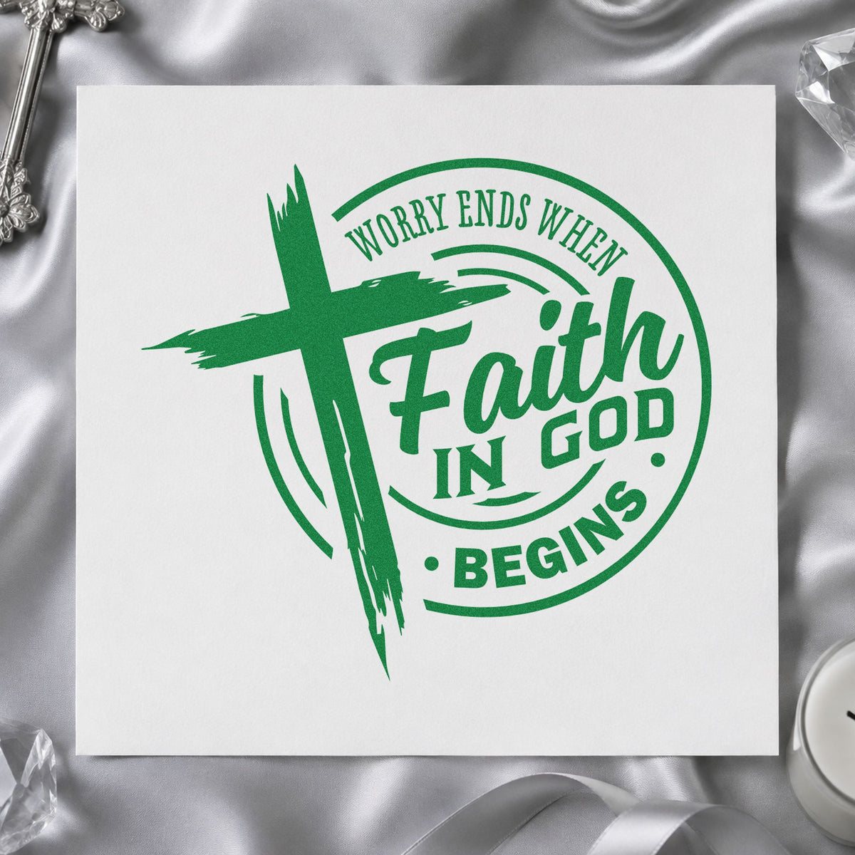 Faith Begins Where Worry Ends craft stamp in green ink on cardstock, an easy option for test day notes.