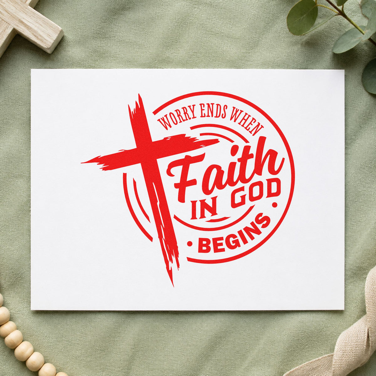 Faith Begins Where Worry Ends rubber stamp shown in red ink, stamped for projects such as new parent notes.