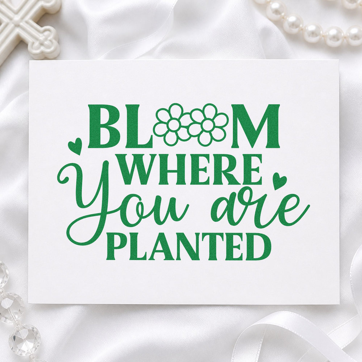 Bloom Where You Are Planted craft stamp in green ink on cardstock, an easy option for military family gifts.