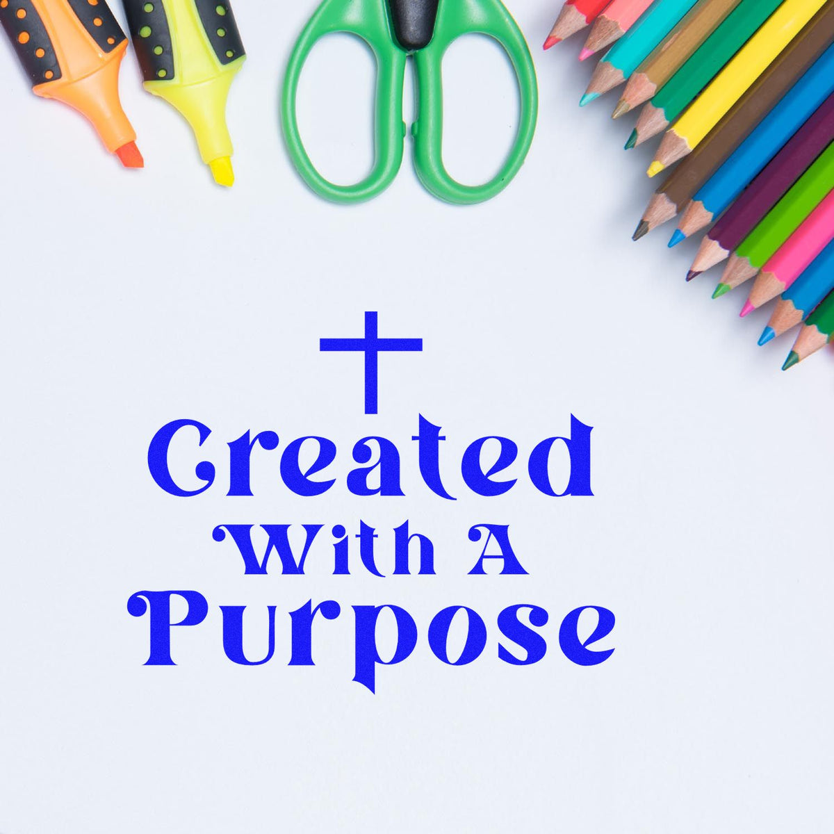 Blue Created With A Purpose stamp and seal design with colorful pencils, markers, and green scissors.