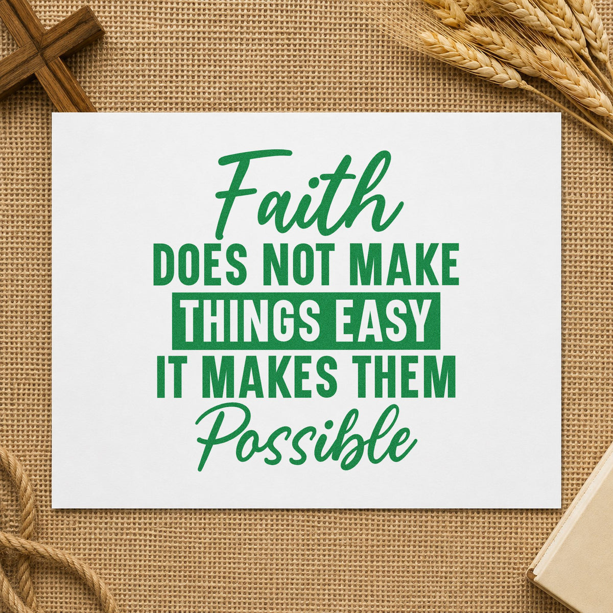 Faith Makes Things Possible craft stamp in green ink on cardstock, an easy option for graduation cards.