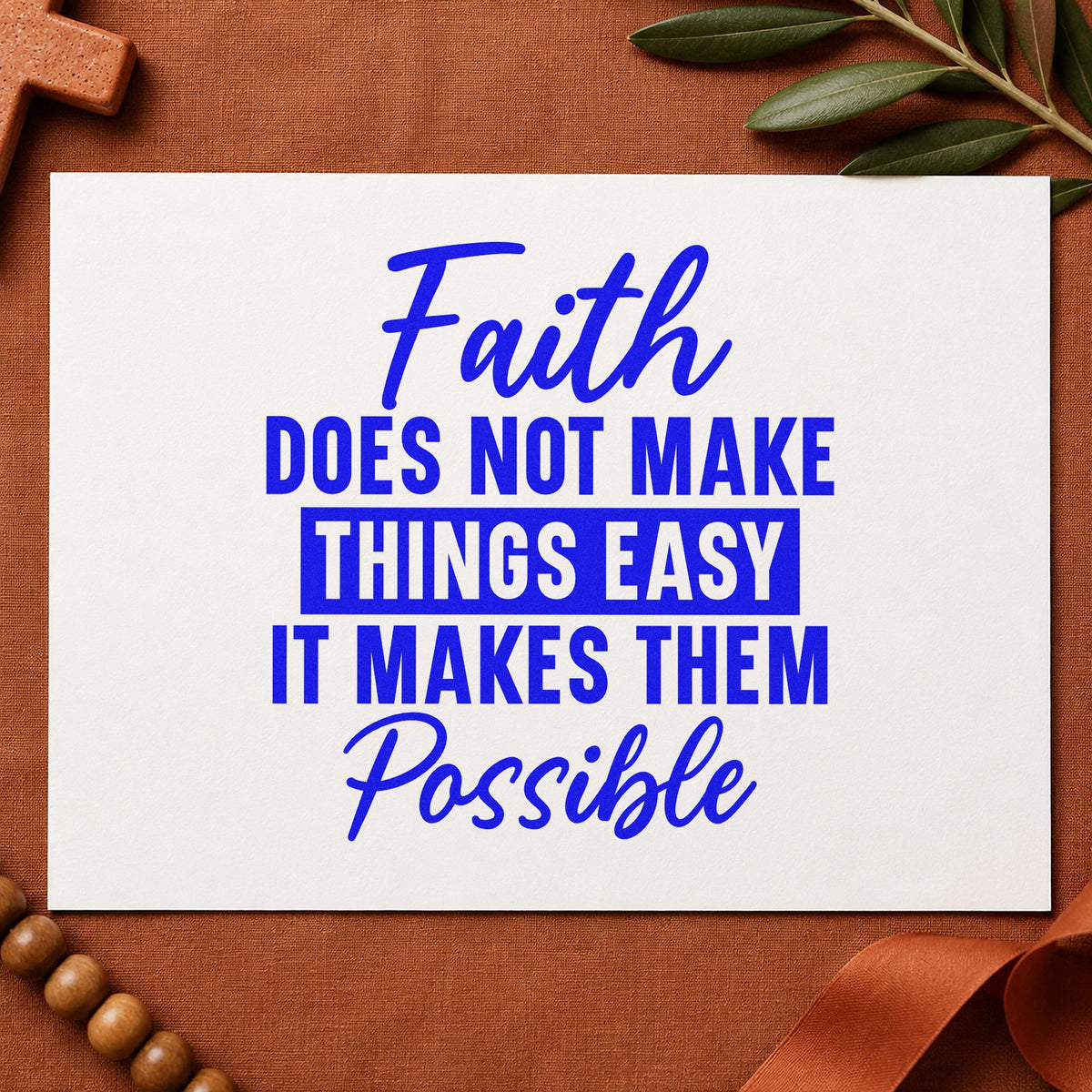 Faith Makes Things Possible craft stamp in blue ink on cardstock, an easy option for scrapbook challenge pages.