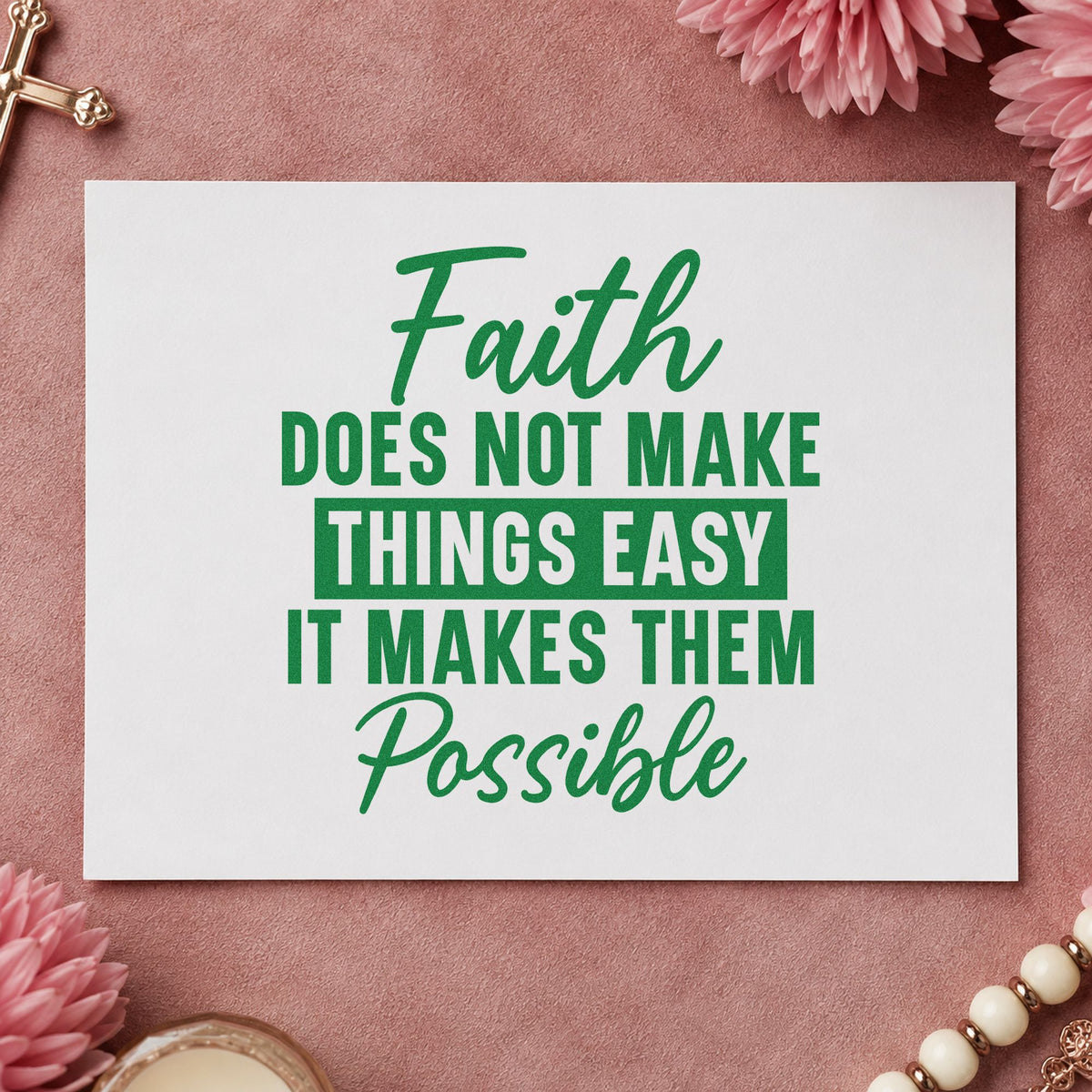 Faith Makes Things Possible craft stamp imprint in green ink on a handmade project, one idea being bookmark crafts.