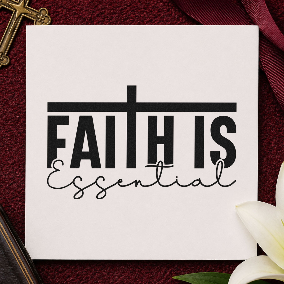 Faith Is Essential craft stamp imprint in black ink on a handmade project, one idea being canvas totes.