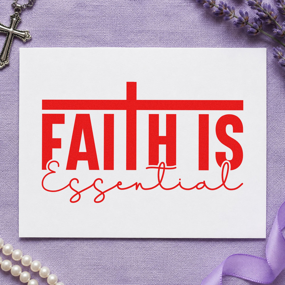 Faith Is Essential rubber stamp shown in red ink, stamped for projects such as retreat name tags.