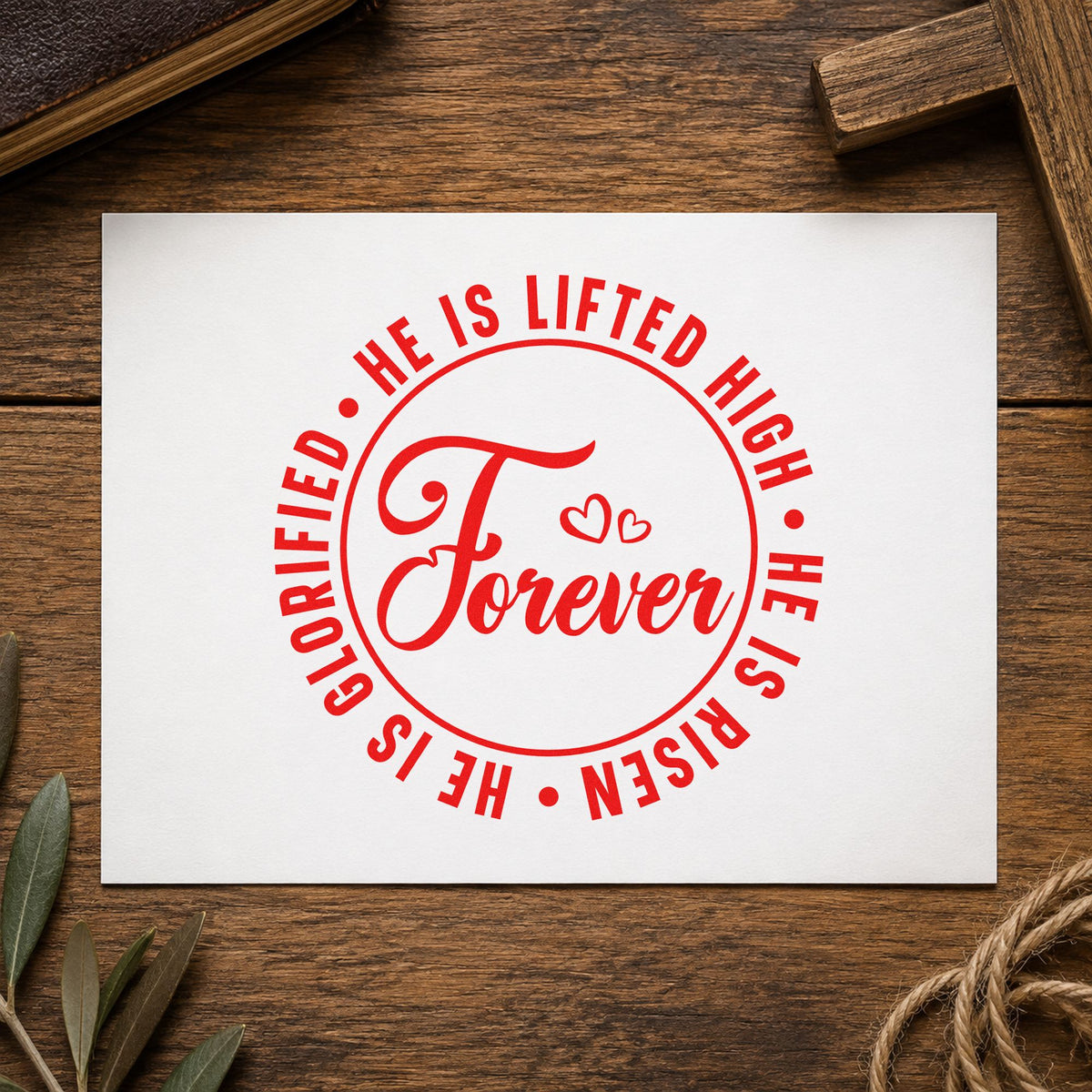 Forever He Is Risen rubber stamp shown in red ink, stamped for projects such as egg box labels.
