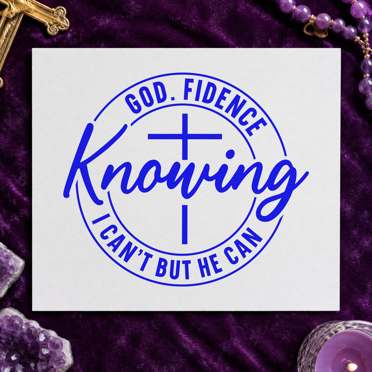 Godfidence Knowing He Can craft stamp in blue ink on cardstock, an easy option for youth group tees.