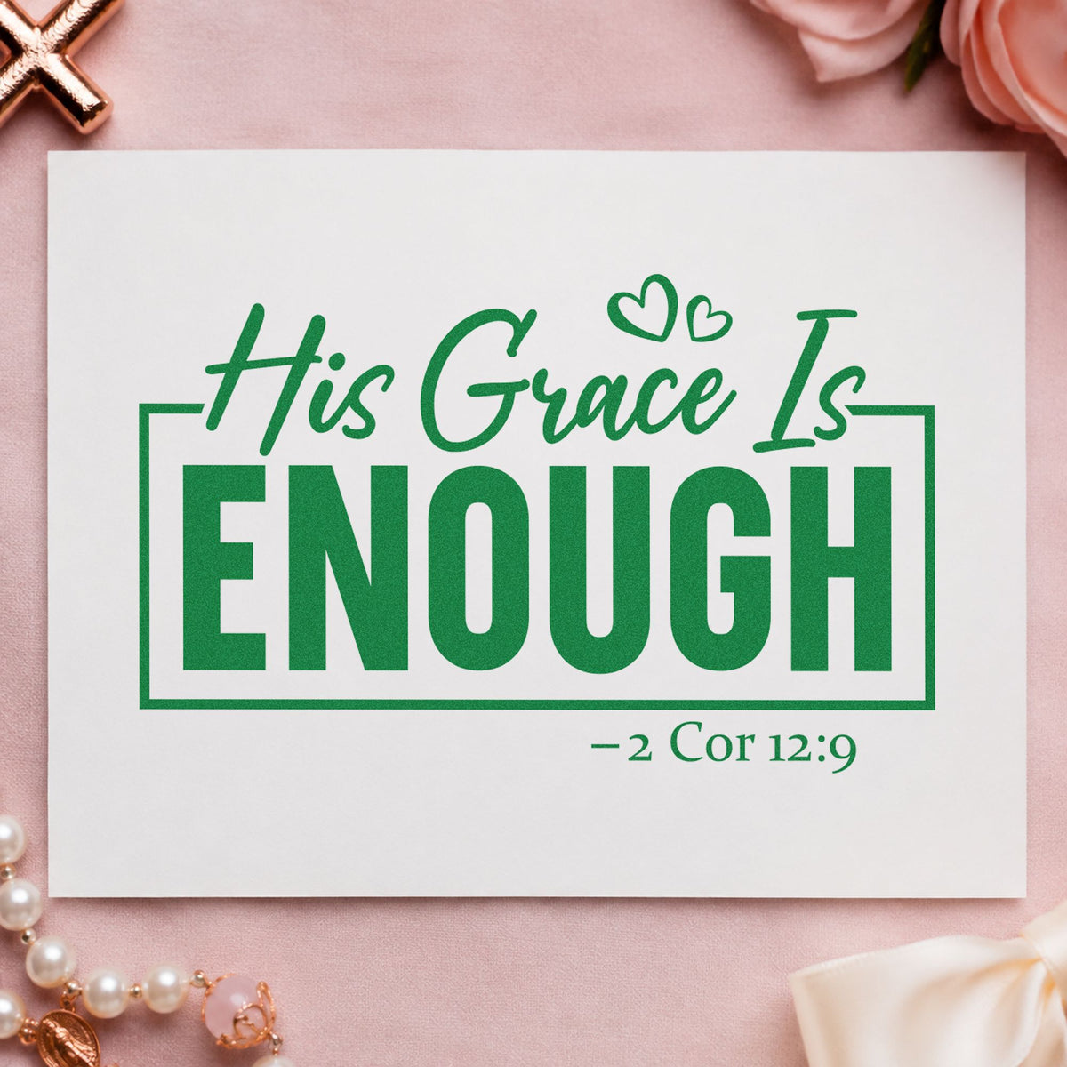 His Grace Is Enough craft stamp imprint in green ink on a handmade project, one idea being new mom cards.