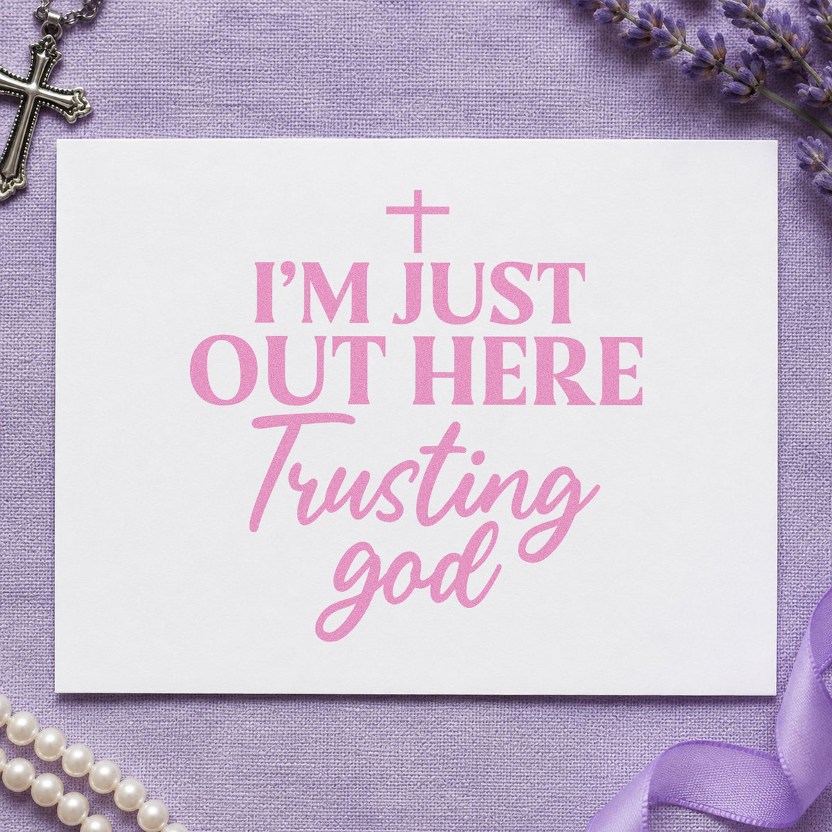 Out Here Trusting God craft stamp in purple ink on cardstock, an easy option for job search notes.