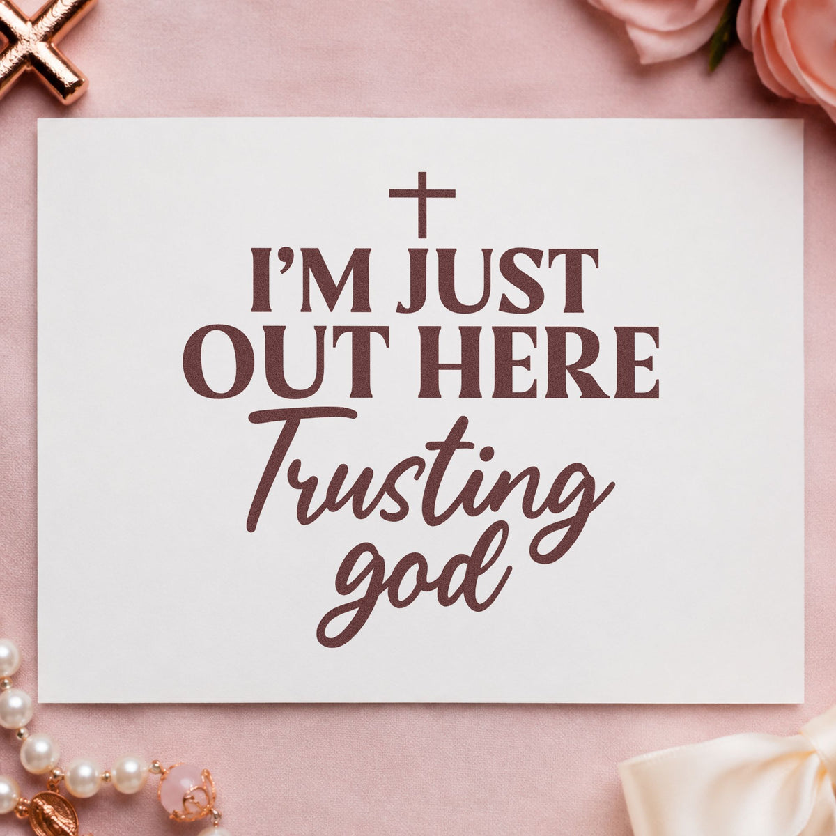 Out Here Trusting God rubber stamp printed in brown ink, ready for casual canvas totes and similar paper crafts.