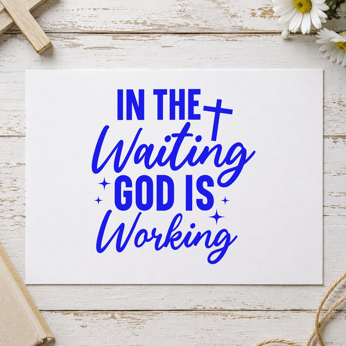 In the Waiting God Is Working craft stamp in blue ink on cardstock, an easy option for scrapbook season pages.