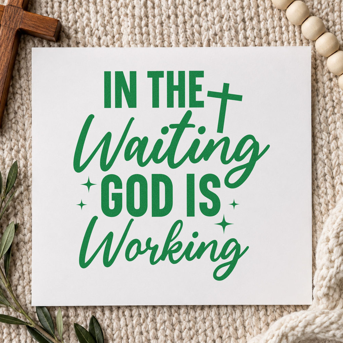 In the Waiting God Is Working craft stamp imprint in green ink on a handmade project, one idea being framed bedside art.