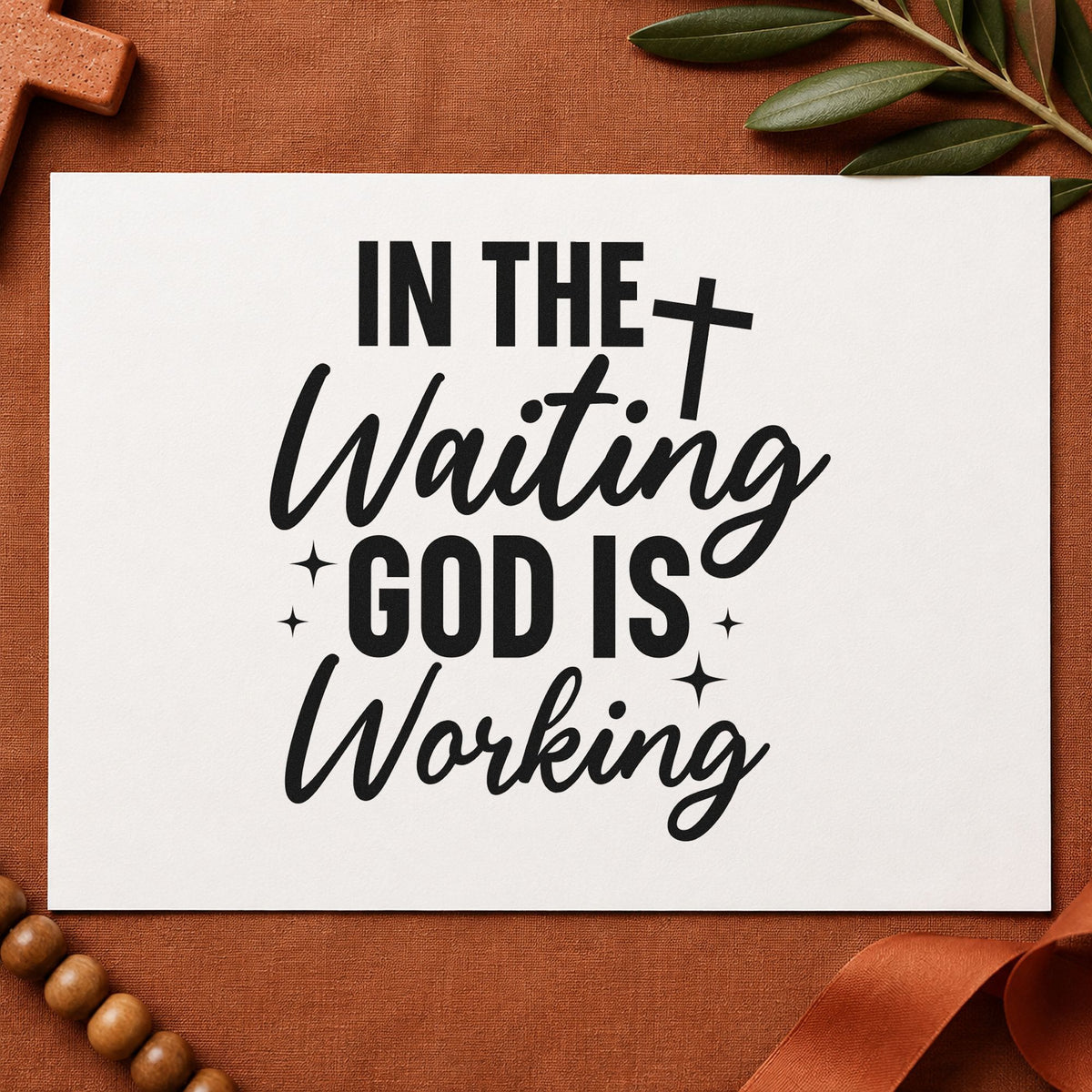 In the Waiting God Is Working rubber stamp printed in black ink, ready for waiting season cards and similar paper crafts.