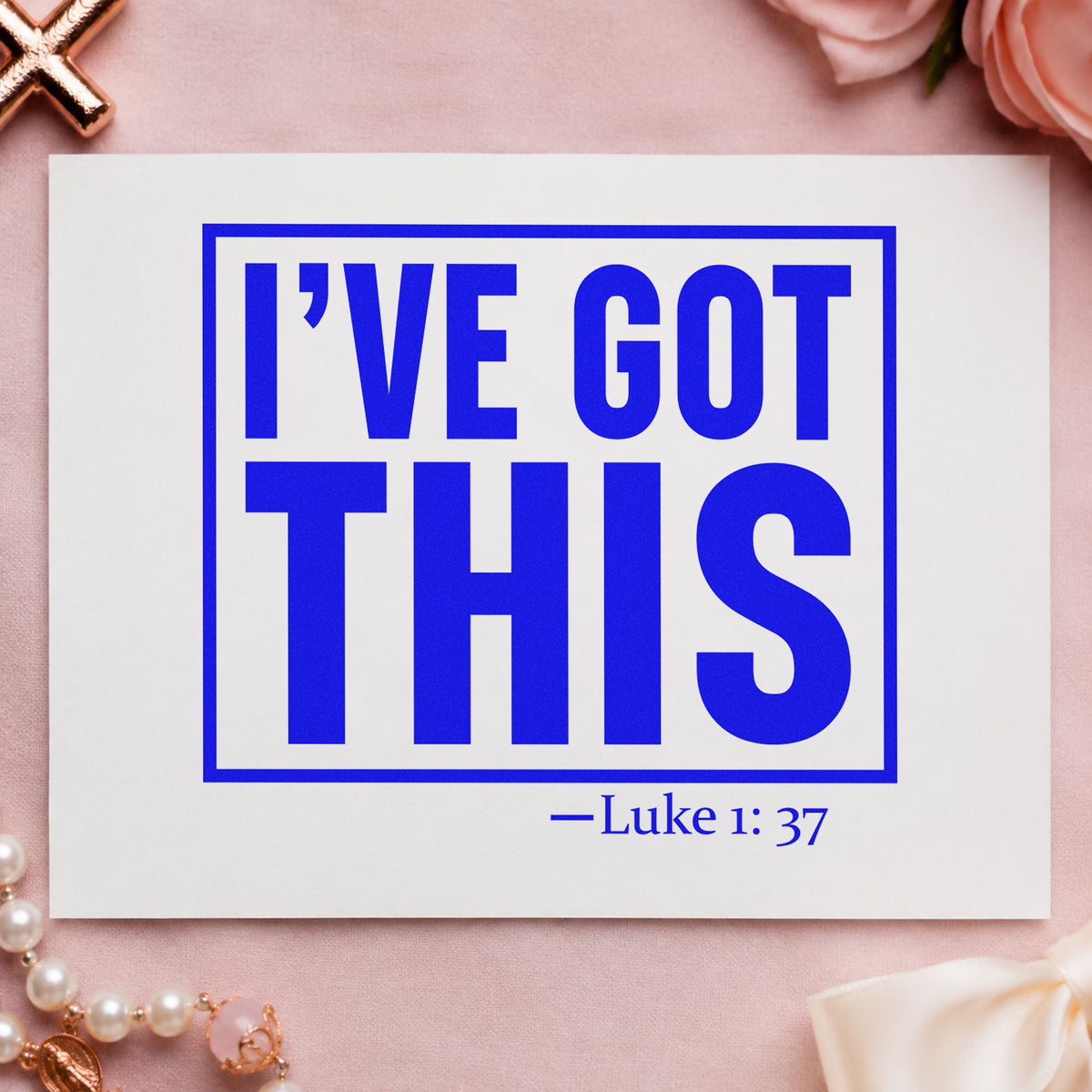 I've Got This craft stamp in blue ink on cardstock, an easy option for big win scrapbooks.