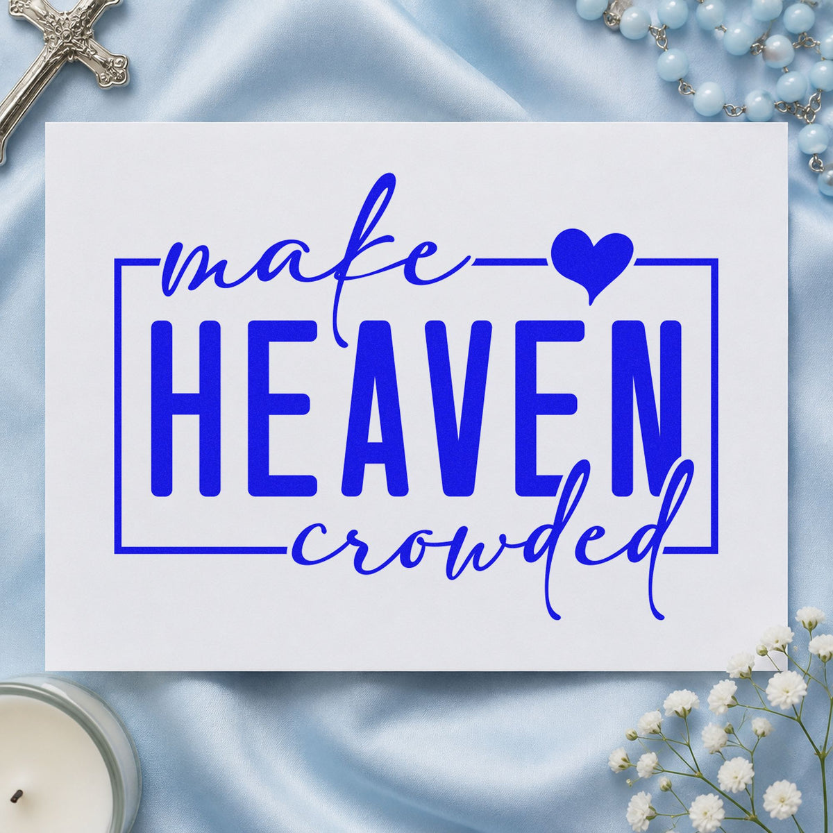 Make Heaven Crowded craft stamp in blue ink on cardstock, an easy option for trip photo scrapbooks.