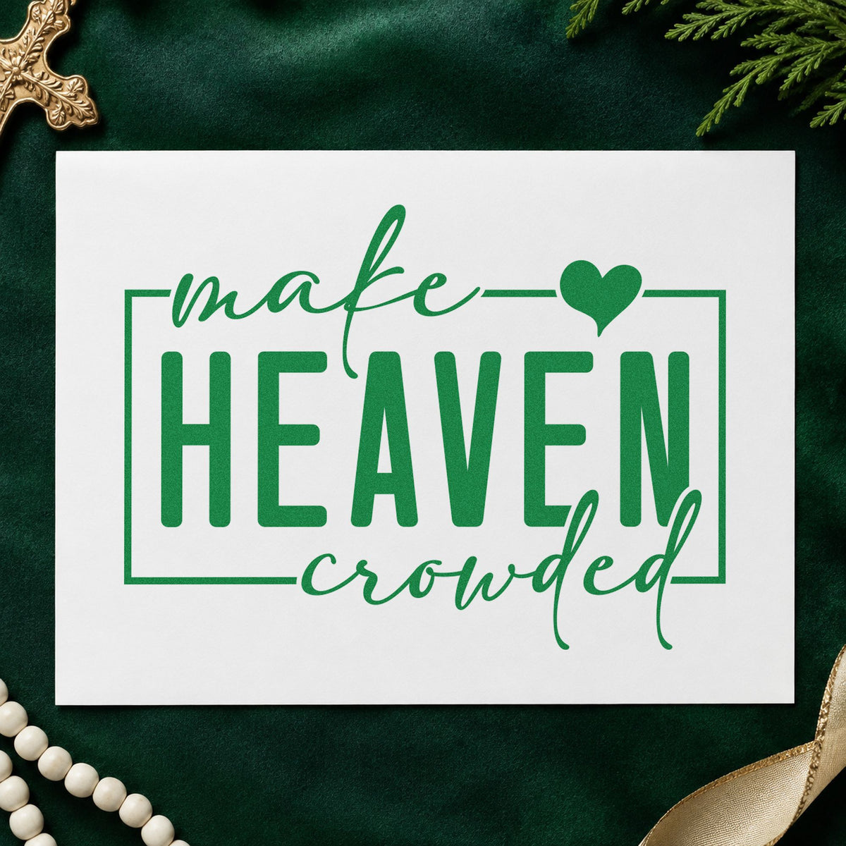 Make Heaven Crowded craft stamp imprint in green ink on a handmade project, one idea being luggage tags.