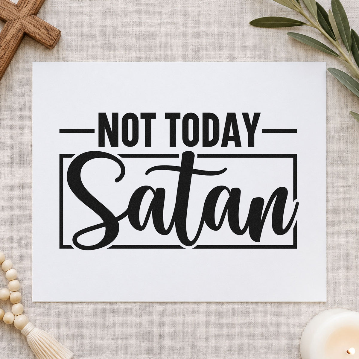 Not Today Satan rubber stamp printed in black ink, ready for sassy faith cards and similar paper crafts.