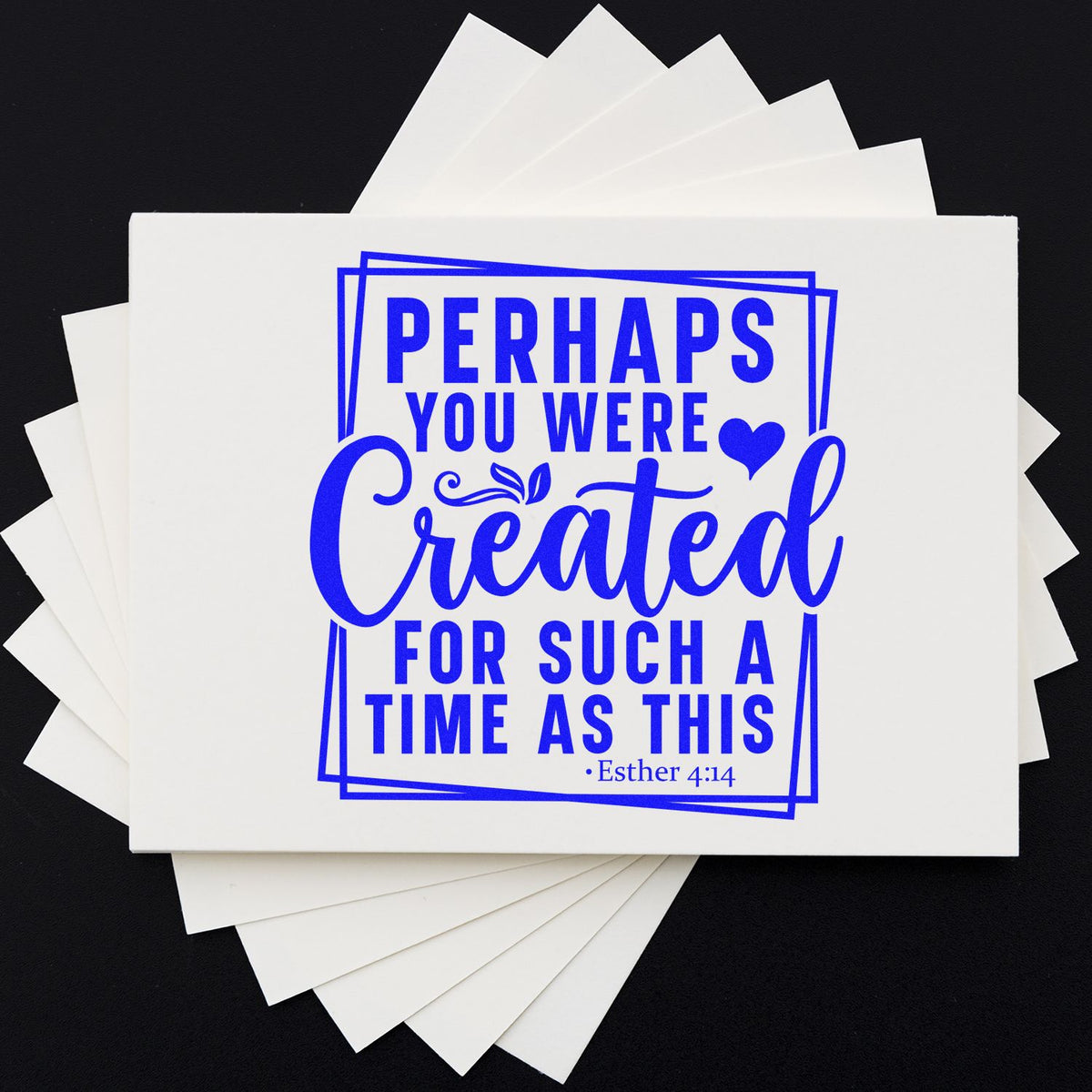 Stacked white stamp and seal cards with bold blue Perhaps you were created for such a time as this Esther 4:14 design