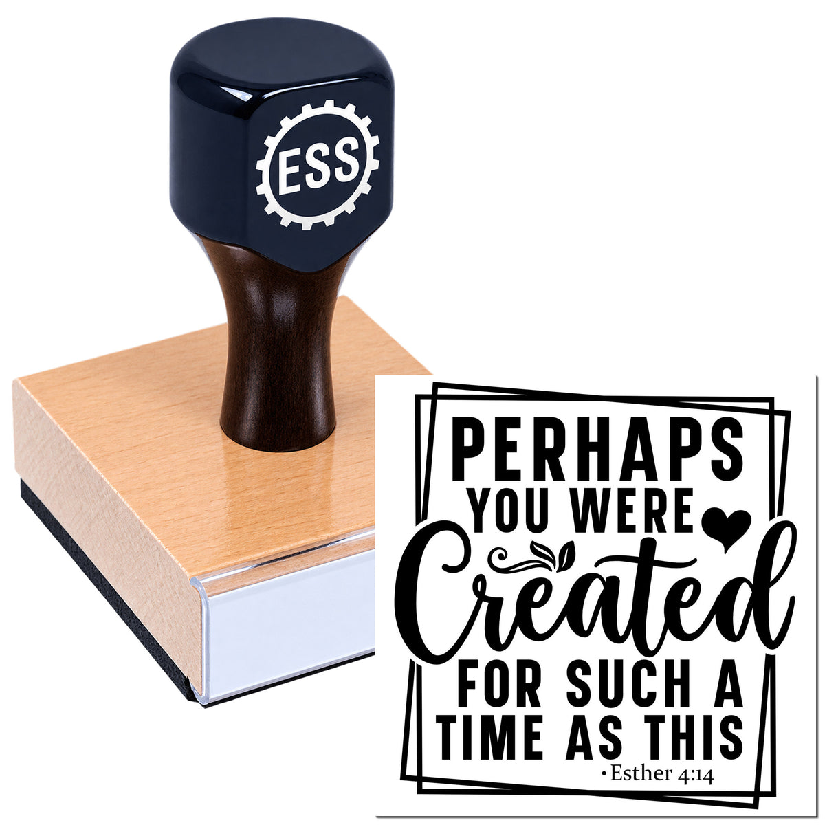 Black ESS rubber stamp on wooden block beside seal imprint reading "Perhaps you were created..." Esther 4:14