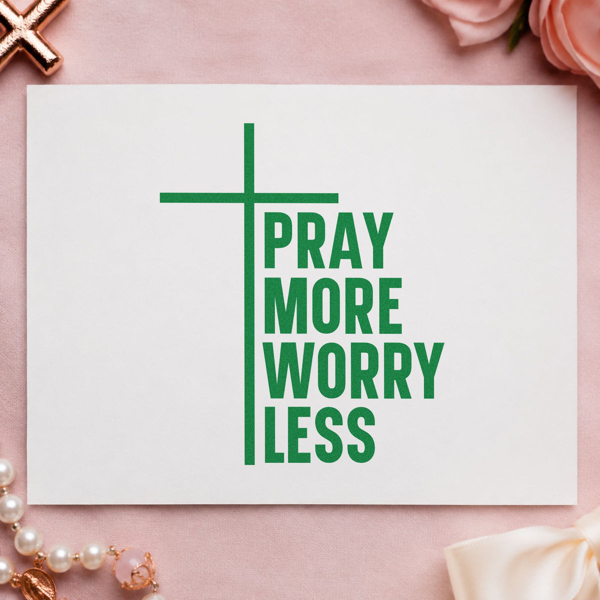 Pray More Worry Less craft stamp imprint in green ink on a handmade project, one idea being nurse station notes.