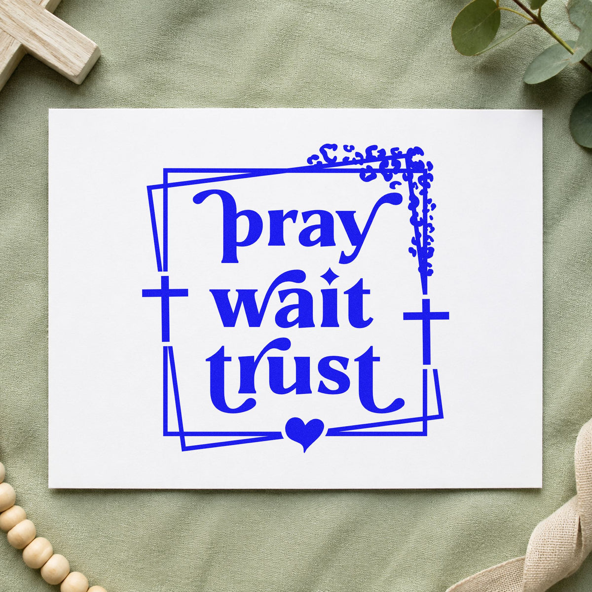 Pray Wait Trust craft stamp in blue ink on cardstock, an easy option for adoption waiting gifts.