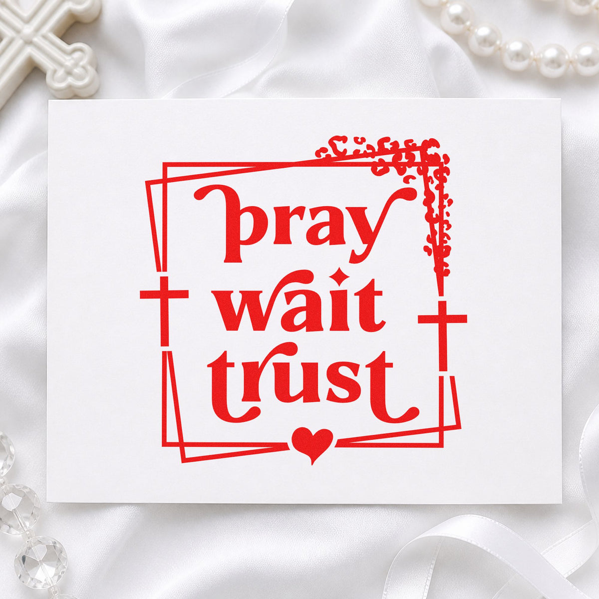 Pray Wait Trust rubber stamp shown in red ink, stamped for projects such as canvas pillow covers.