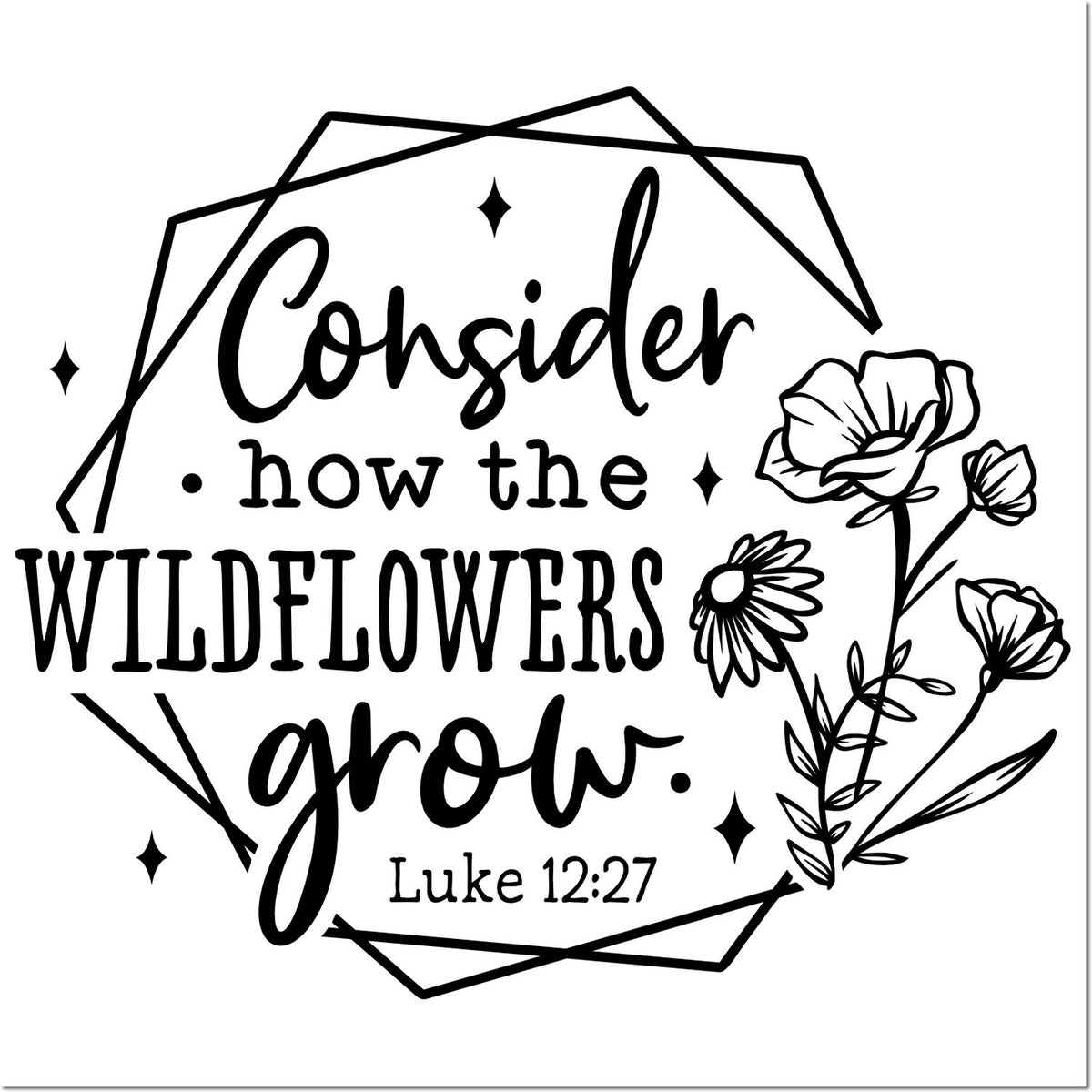 Black and white stamp seal design with floral line art and Bible verse, Consider how the wildflowers grow. Luke 12:27