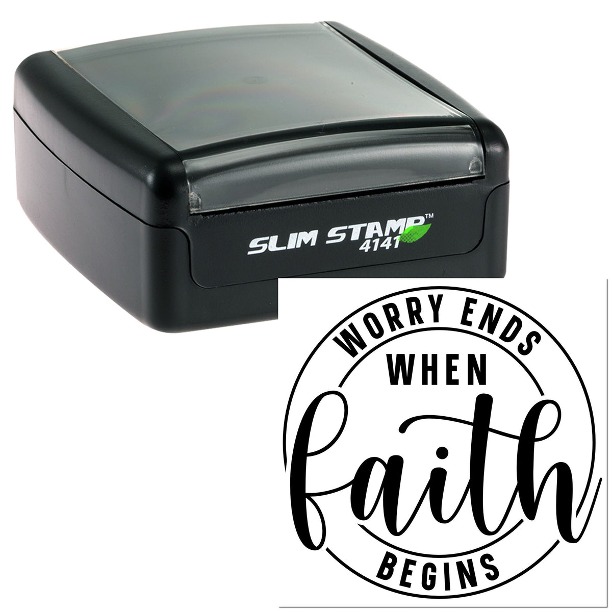Black self-inking Slim Stamp 4141 with clear top and circular Worry Ends When Faith Begins faith seal