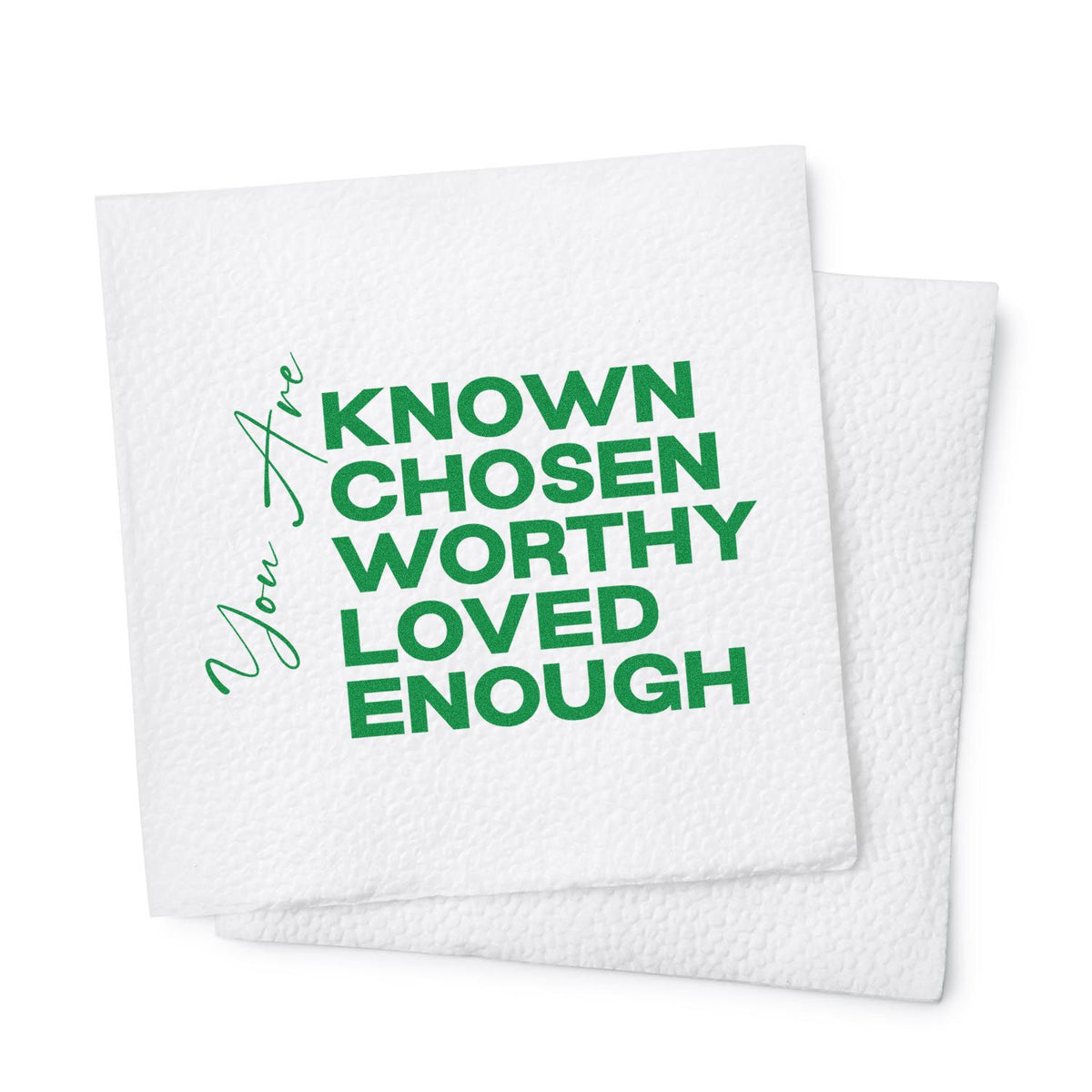 White textured stamp and seal sample with green text: You are known, chosen, worthy, loved, enough.