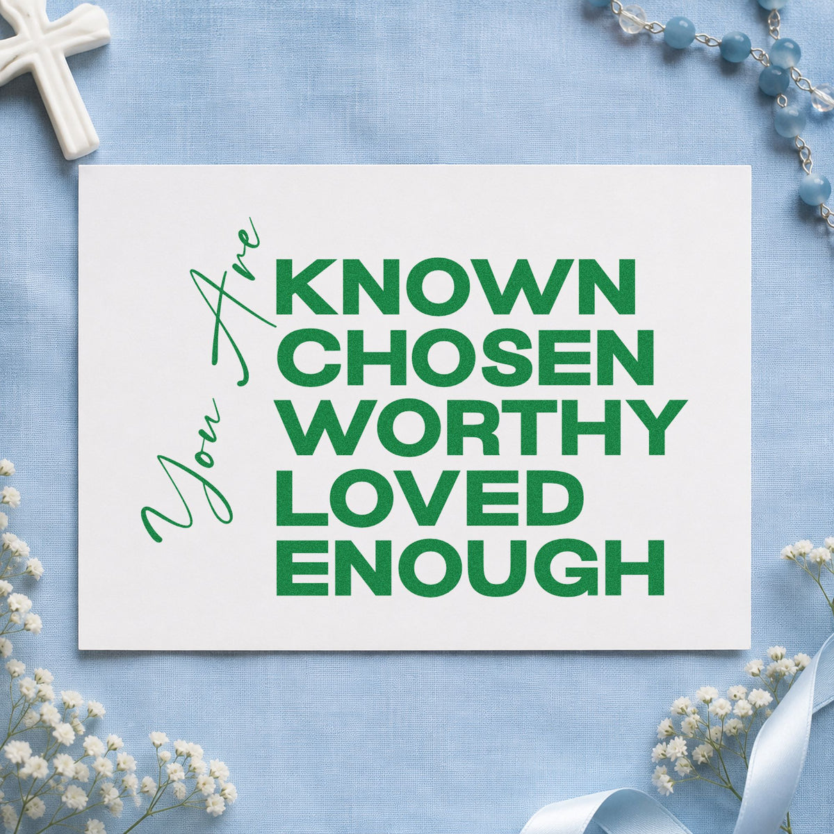 You Are Known and Loved craft stamp imprint in green ink on a handmade project, one idea being mirror clings.