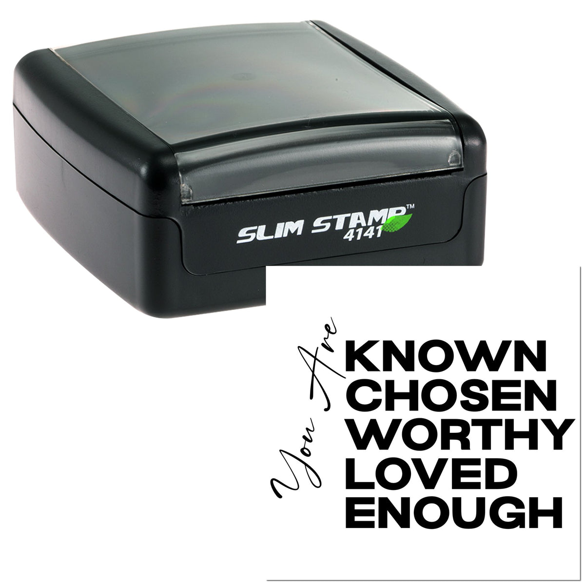 Black Slim Stamp 4141 self-inking stamp with clear cover and bold Known, Chosen, Worthy, Loved Enough seal design