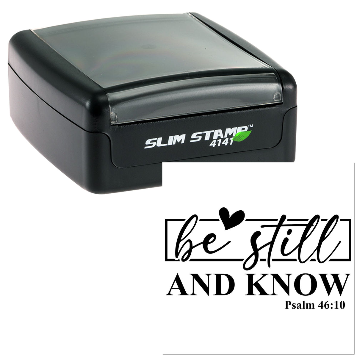 Black Slim Stamp 4141 self-inking seal with clear cap and Be still and know Psalm 46:10 design on white background
