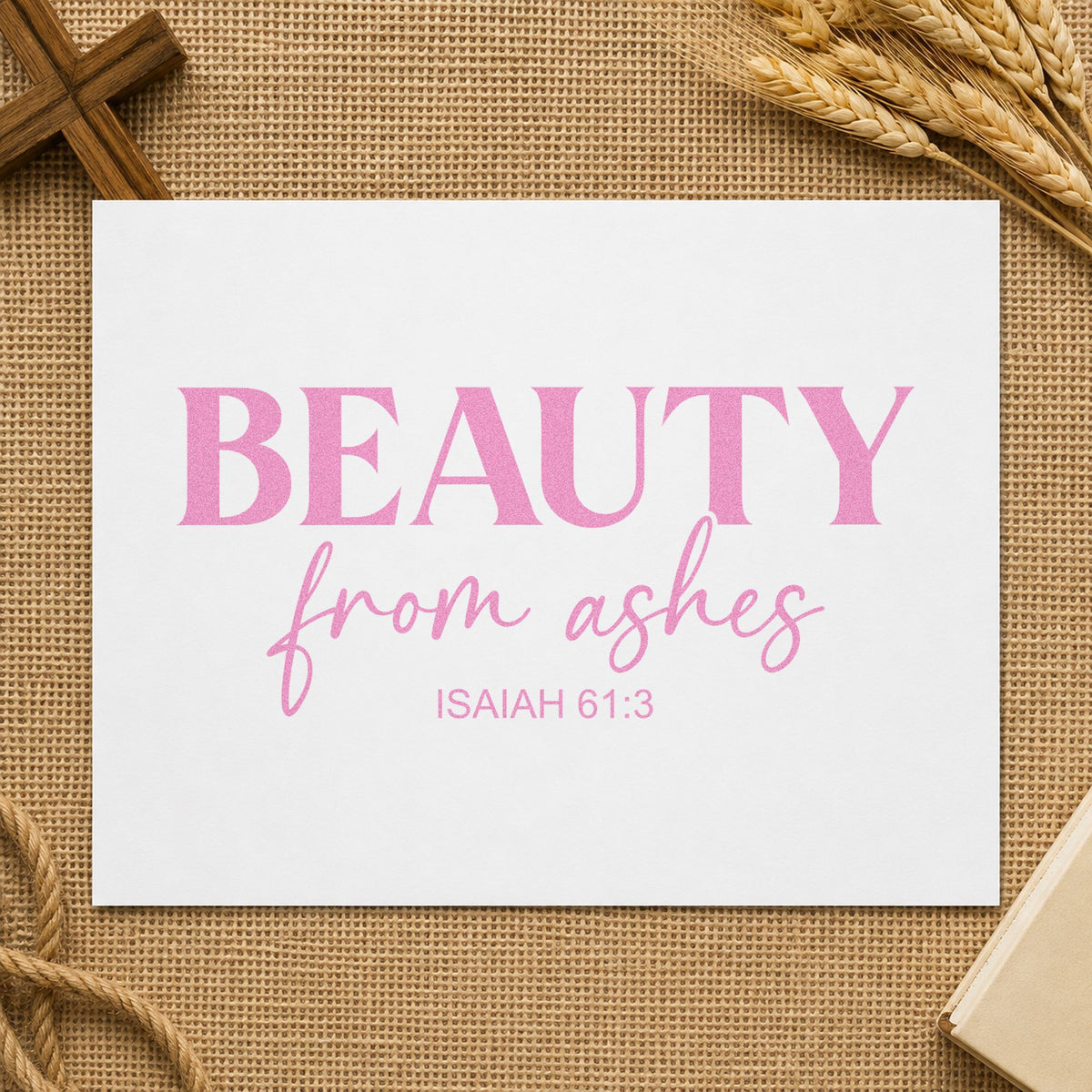 Beauty from Ashes craft stamp in purple ink on cardstock, an easy option for recovery milestones.