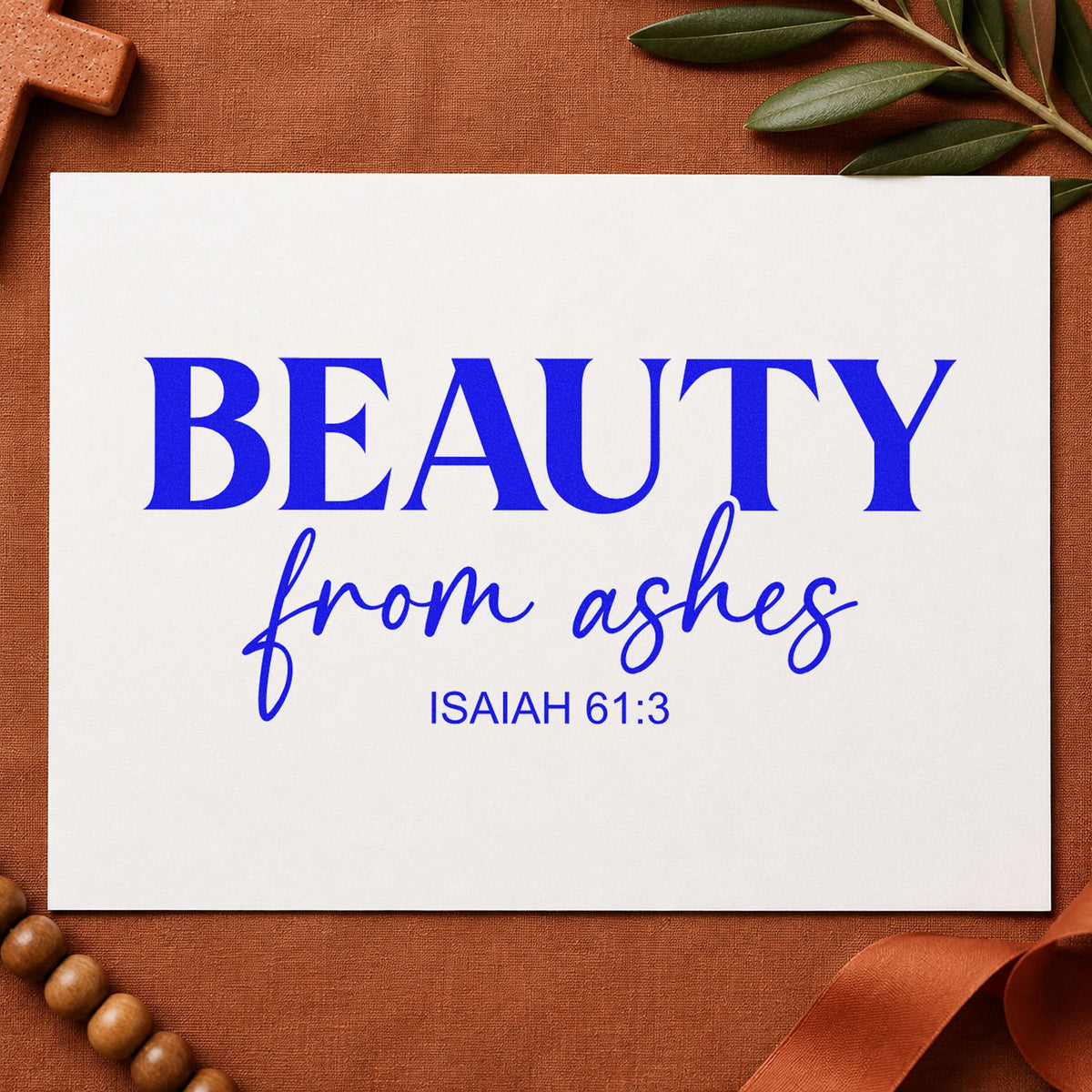 Beauty from Ashes craft stamp in blue ink on cardstock, an easy option for divorce support notes.