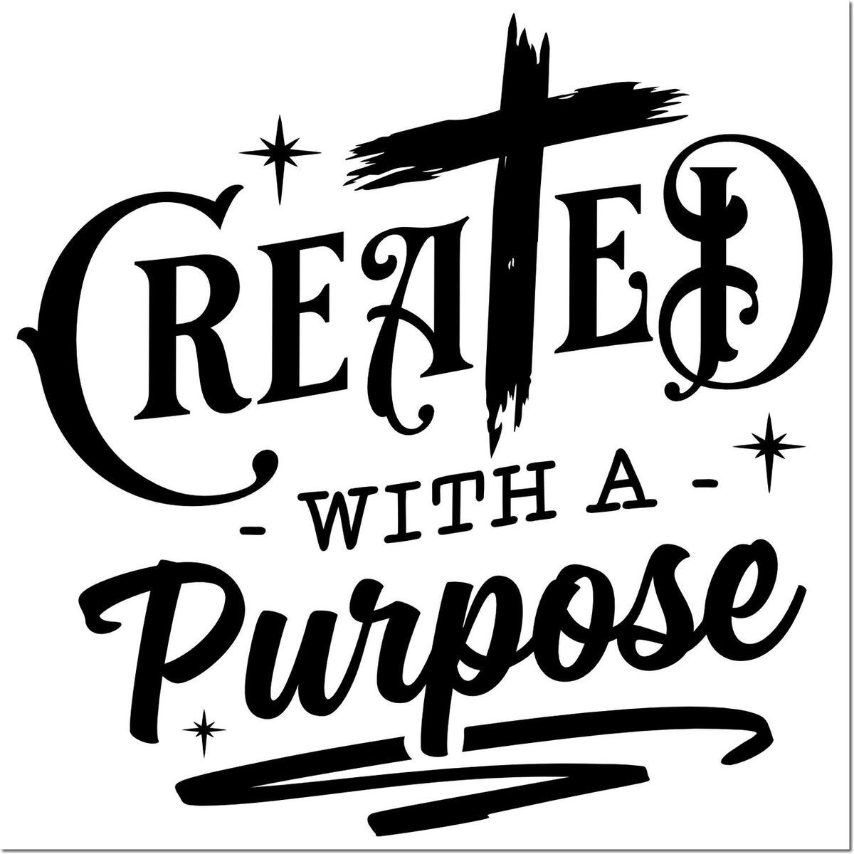 Black "Created with a Purpose" stamp seal with cross, stars, and bold script on white background.