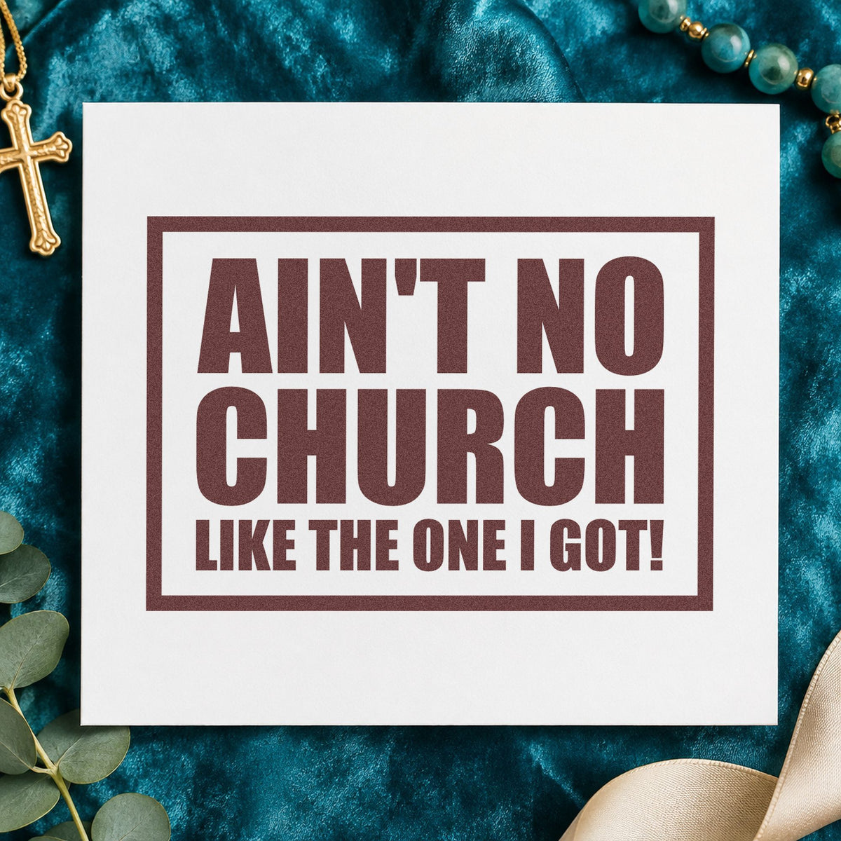 Ain't No Church Block rubber stamp printed in brown ink, ready for scrapbook community pages and similar paper crafts.